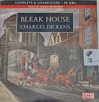 Bleak House written by Charles Dickens performed by Hugh Dickson on Audio CD (Unabridged)